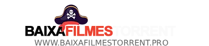 Baixa Filmes Torrent